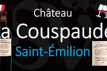How to Pronounce Château La Couspaude? Saint-Émilion Grand Cru French Wine Pronunciation