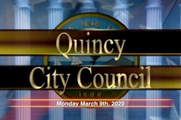 Quincy City Council - March 9th, 2020