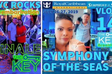 Symphony of the Seas ⚓| Disembarkation| 🍎 The Key🔑 | Jaime's Italian | Finale | July 2019 | Vlog 14