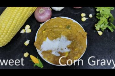 SWEET CORN GRAVY - RESTAURANT STYLE