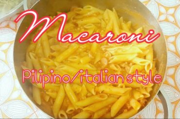 MACARONI PASTA Recipe  italian/pilipino style ( super easy to cook)