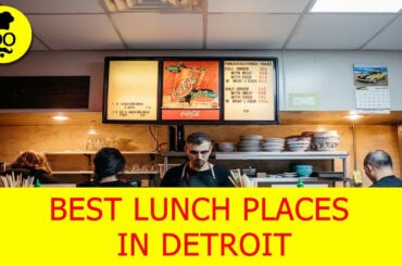 Best lunch Places in Detroit | Where to eat in Detroit  | United States