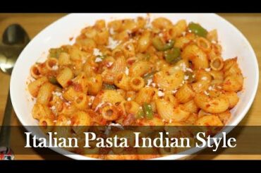 ITALIAN PASTA INDIAN STYLE / SPICY INDIAN PASTA IN HINDI / PREMLATAS KITCHEN