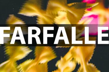 How to Pronounce Farfalle? (CORRECTLY) Italian Pasta Pronunciation