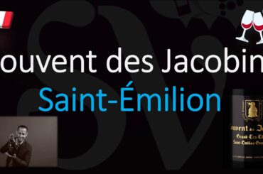 How to Pronounce Couvent des Jacobins? Saint-Émilion Grand Cru French Wine Pronunciation