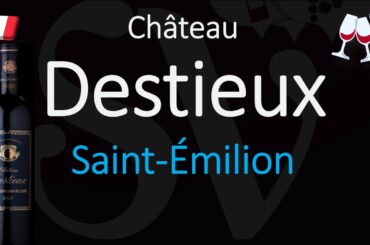 How to Pronounce Château Destieux? Saint-Émilion Grand Cru French Wine Pronunciation