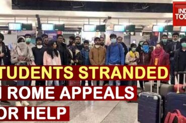 Coronavirus Crisis: 70 Indian Students Stranded In Rome Appeals Govt For Help