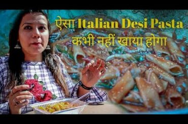ऐसा Italian Desi Pasta कभी नहीं खाया होगा | Pihu Bharara | Delhi Street Food EP-2 Karol Bagh 2020