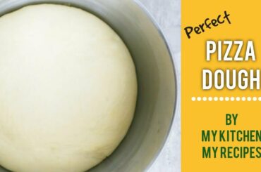 #PizzaDough /                     Perfect recipe of Pizza Dough