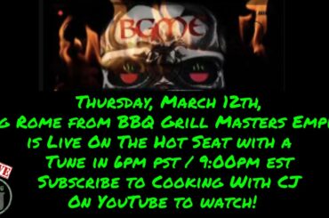 Big Rome from BBQ Grill Masters Empire is Live in The Hot Seat!