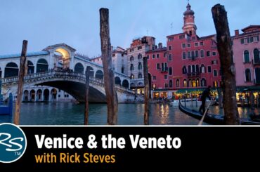Italy: Venice & the Veneto – Rick Steves Travel Talks