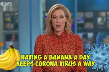 Latest News On Corona Virus | Banana Can Cure Corona Virus???