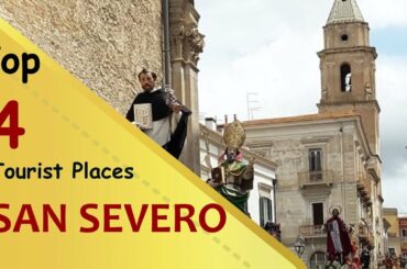"SAN SEVERO" Top 4 Tourist Places | San Severo Tourism | ITALY
