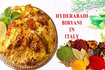Hyderabadi Chicken Biryani In Italy(Traditional Food Recipe)