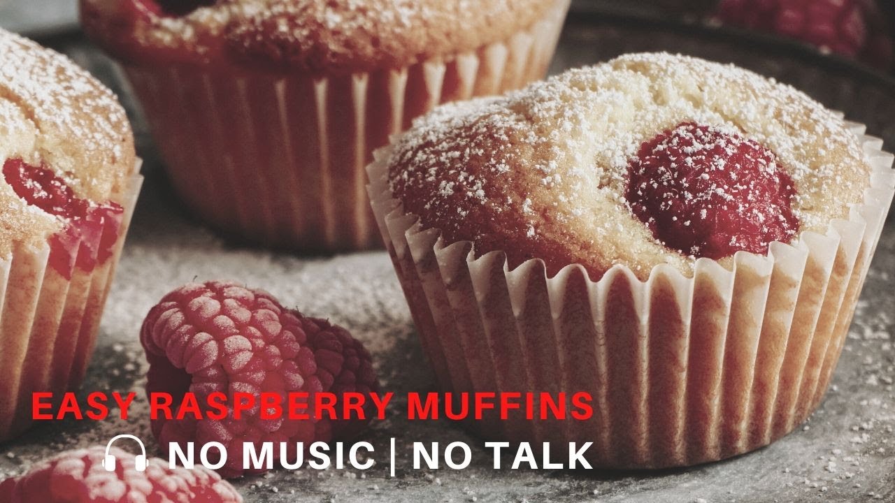 ASMR Cooking: Easy Raspberry Muffins | No Music | No Talk ASMR Cooking: Easy Raspberry Muffins | No Music | No Talk
