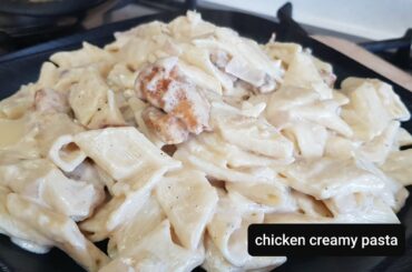 Creamy chicken pasta recipe 😋😋😋