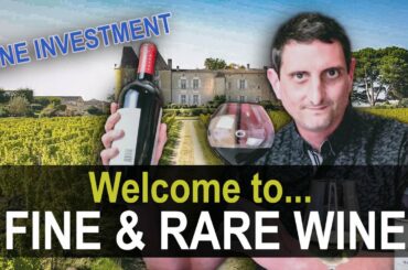 Welcome to the World of Fine & Rare Wine Investment