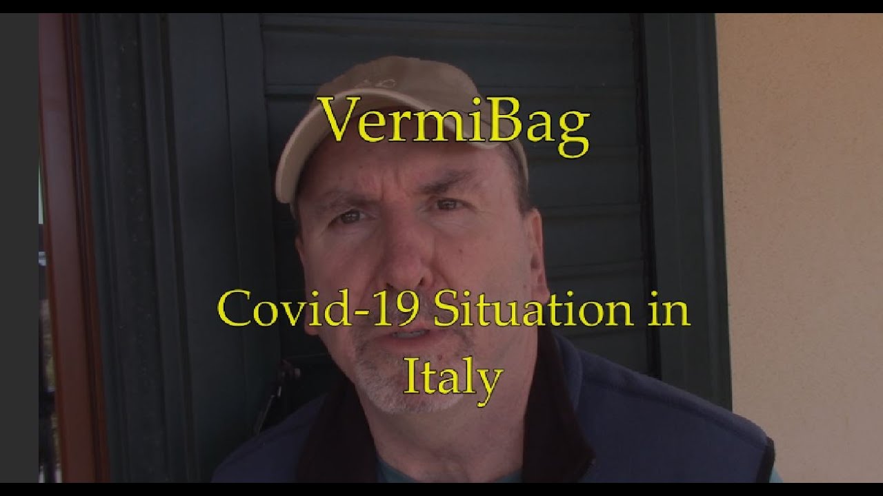 VermiBag Covid-19 Situation in Italy VermiBag Covid-19 Situation in Italy