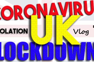 Coronavirus UK Lockdown self isolation guide and advice in Great Briton (GB)