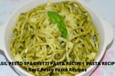 BASIL PESTO SPAGHETTI PASTA RECIPE | PASTA RECIPE | Basil Pesto Pasta Recipes |Pasta by Food Alchemy