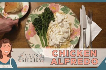 Italian Mother Makes Chicken Alfredo | Val's Kitchen - #StayHomeandCook #WithMe