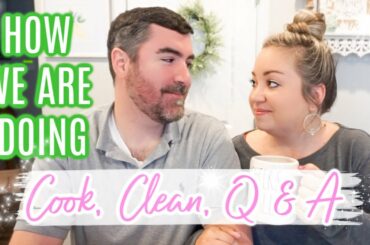 HOW WE ARE DOING | COOK WITH US, EASY RECIPES | CLEAN AND Q & A | JESSICA O'DONOHUE