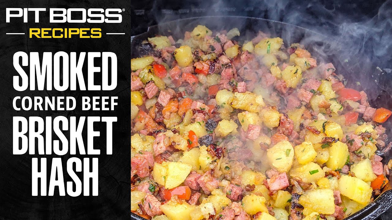 Smoked Corned Beef Brisket Hash | Pit Boss Grills Recipes Smoked Corned Beef Brisket Hash | Pit Boss Grills Recipes