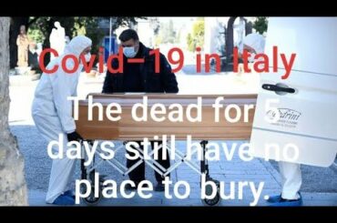 Covid 19: The morgue in Italy is overburdened, Dead people 5 days have not been buried because Covid