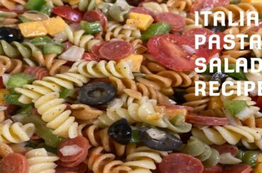 DELICIOUS ITALIAN PASTA SALAD RECIPE || My Version