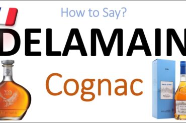 How to Pronounce Delamain Cognac? (CORRECTLY) French Pronunciation