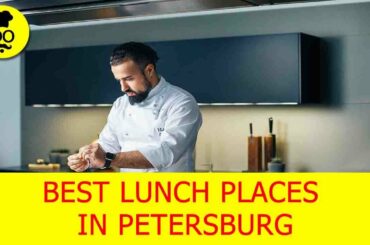 Best lunch Places in  Petersburg | Where to eat in  Petersburg | United States