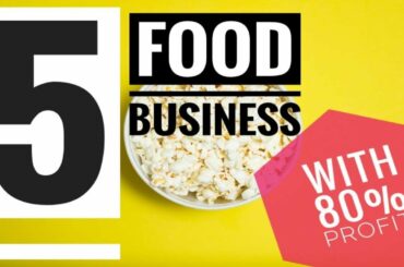 5 Extremely Profitable Food Businesses | Over 80% Profit | Invest Less than $1,000