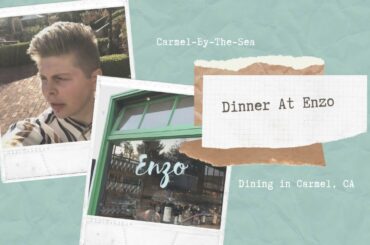 Dinner at Enzo in Carmel, CA