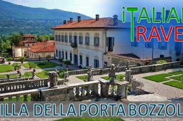ITALY - LAKE MAGGIORE:  DISCOVERING THE VILLA DELLA PORTA BOZZOLO