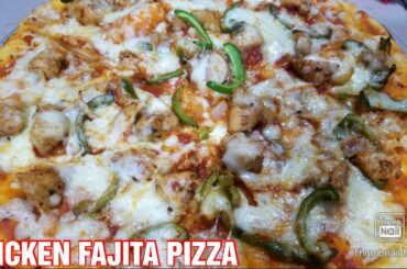 CHICKEN FAJITA PIZZA RECIPE | TASTY RECIPES | PIZZA RECIPE |