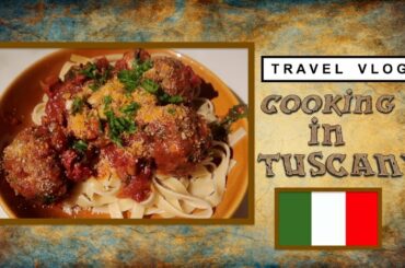 Travel Vlog | Cooking in Tuscany | Italy