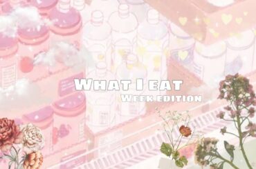 What I eat in a week | TW
