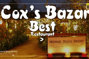 Mermaid Beach Resort Restaurant - Cox's Bazar