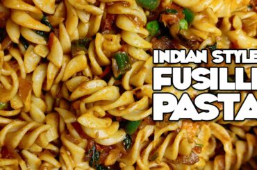 Indian Style Pasta Recipe  |  Fusilli Pasta  |  15 Mins to prepare  |  Veg Pasta