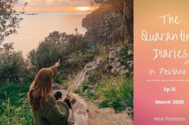 POSITANO: THE QUARANTINE DIARIES - Week 2 - Tips, tables and a zombie hunt!
