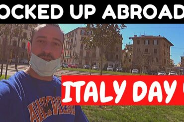 Locked Up Abroad -(ITALY LOCKDOWN) ITALY VLOG DAY 4