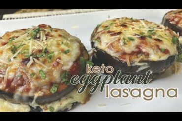 Keto Eggplant Lasagna | Easy to Keto Vegetarian Recipes
