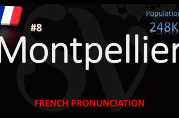 How to Pronounce Montpellier? | Top 10 French City Pronunciation