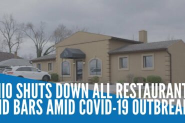 Coronavirus: Ohio shuts down all restaurants and bars