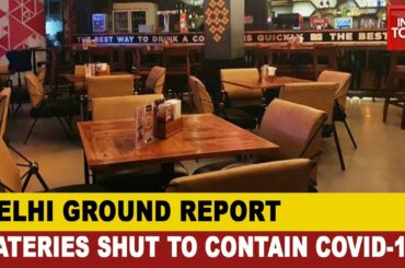 Coranavirus Hits Restaurants In Connaught Place | India Today Ground Report