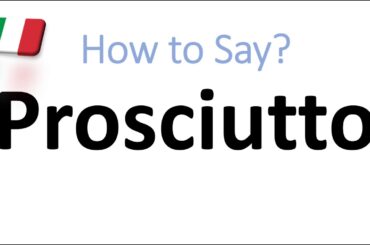 How to Pronounce Prosciutto? (CORRECTLY) American, Italian Pronunciation