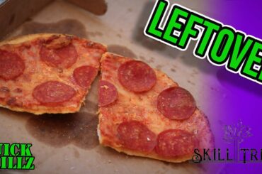 Reheat Leftover Pizza The Right Way | Skill Tree | Quick Skillz