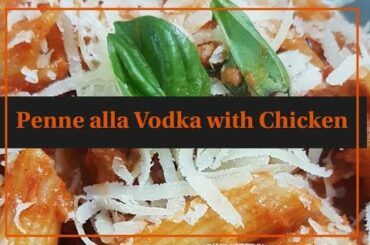 Penne alla Vodka with Chicken (Recipe in the description box below)