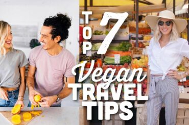 7 Healthy Vegan Travel Tips | Plant-based Hacks