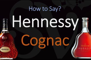 How to Pronounce Hennessy Cognac? (CORRECTLY)